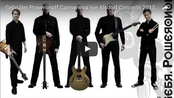 Die Gebrüder Poweronoff – Carmenova live in Alsdorf 2013
