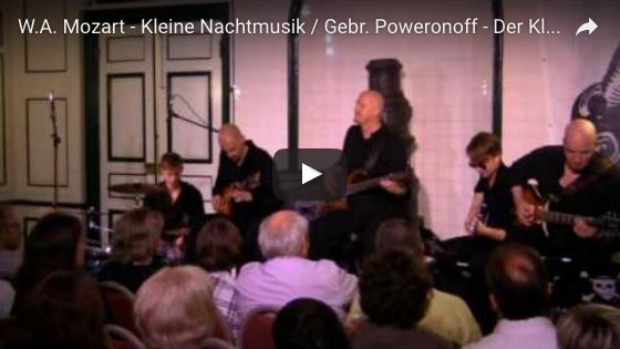 Die Gebrüder Poweronoff – Der Kleine macht Musik a.k.a. Eine kleine Nachtmusik von Wolfgang Amadeus Mozart
